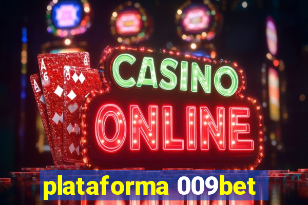 plataforma 009bet